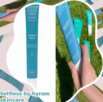 Selfless by hyram sephora