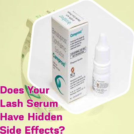 Is eye lash serum safe